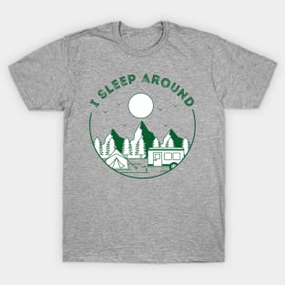 I Sleep Around Funny Camping Camper T-Shirt